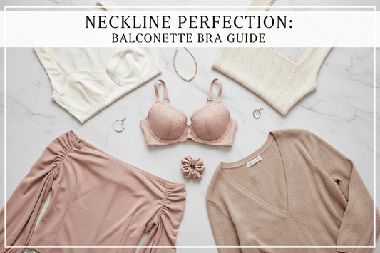 The Best Necklines to Wear with a Balconette Bra - Magic Bra